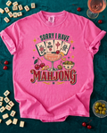 Sorry I Have Mahjong