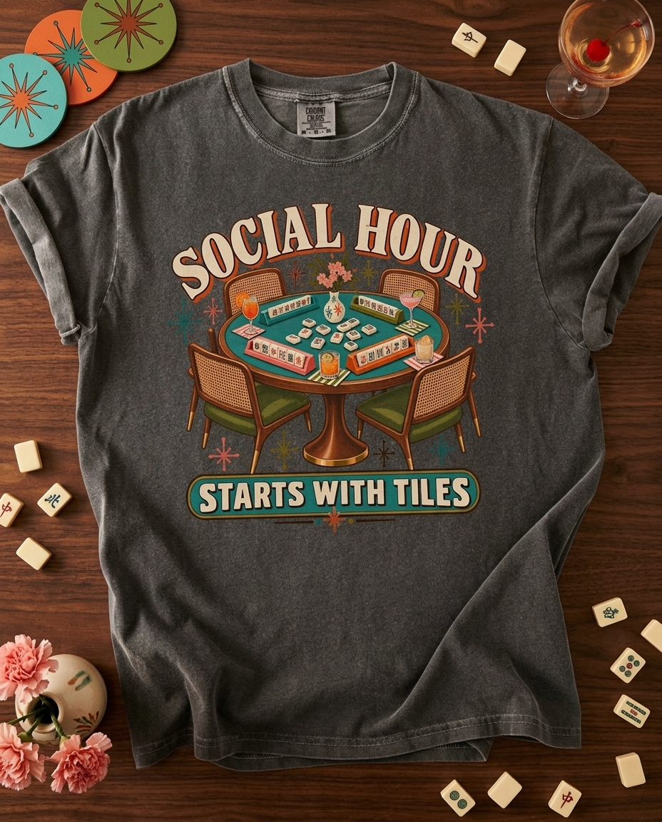Social Hour Starts With Tiles